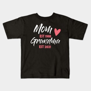 Mom Est 1988 Grandma Est 2021 Mothers Day Gift Kids T-Shirt